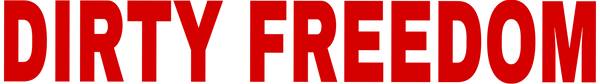 Dirty Freedom Tees